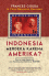 Indonesia Merdeka karena Amerika? (Politik Luar Negeri AS dan Nasionalisme Indonesia, 1920?1949)